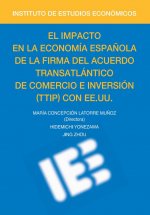 EL IMPACTO EN LA ECONOMIA ESPAÑOLA DE LA FIRMA DEL ACUERDO T