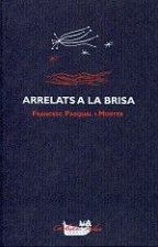 Arrelats a la brisa