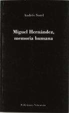 MIGUEL HERNANDEZ, MEMORIA HUMANA