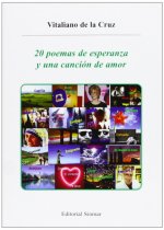 20 POEMAS DE ESPERANZA Y UNA CANCION DE AMOR