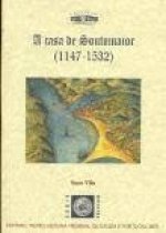 A CASA DE SOUTOMAIOR (1147-1532)
