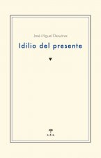 Idilio del presente
