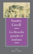 La filosof­a pasado el mañana