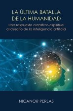 LA ULTIMA BATALLA DE LA HUMANIDAD