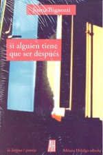 si alguien tiene que ser después
