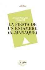 FIESTA DE UN ENJAMBRE, LA