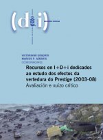 Recursos en I D i dedicados aos estudo dos efectos da vertedura do Prestige (2003-08)