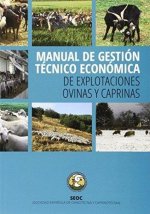 MANUAL DE GESTION TECNICO ECONOMICA ``De explotaciones Ovinas y Caprinas¿¿