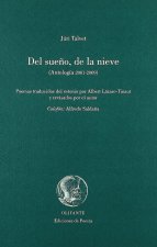 DEL SUEÑO, DE LA NIEVE (ANTOLOGIA 2001-2009)