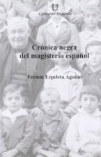 Crónica negra del magisterio español