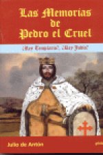 MEMORIAS DE PEDRO EL CRUEL
