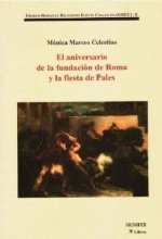 ANIVERSARIO DE LA FUNDACION DE ROMA Y LA FIESTA DE PALES, EL