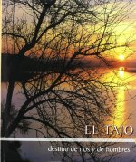 TAJO,EL DESTINO DE RIOS Y DE HOMBRES