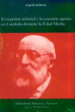 El régimen señorial y la cuestión agraria en Cataluña durante la Edad Media
