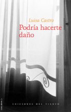 Podría hacerte daño