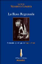La Rosa Regresada