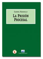 La Prisión Procesal