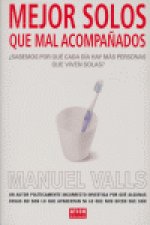 Mejor solos que mal acompañados