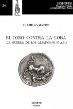 EL TORO CONTRA LA LOBA : LA GUERRA DE LOS ALIADOS (91-87 A. C.)