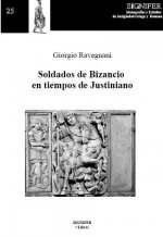 Soldados de Bizancio en tiempos de Justiniano