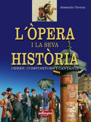 Òpera i la seva història, l'