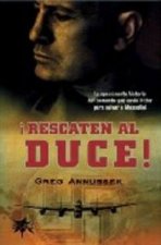 RESCATEN AL DUCE
