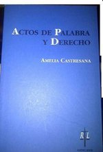 ACTOS DE PALABRA Y DERECHO