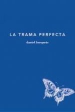 TRAMA PERFECTA, LA