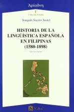 HISTORIA DE LA LINGUISTICA ESPAÑOLA EN FILIPINAS (1580-1898)