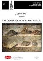 CORRUPCION EN EL MUNDO ROMANO, LA