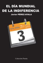 DIA MUNDIAL DE LA INDIFERENCIA, EL