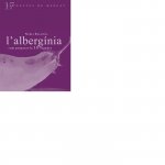L'albergínia: Com preparar-la 10 vegades