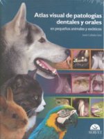 Atlas visual de patologías dentales y orales en pequeños animales y exóticos