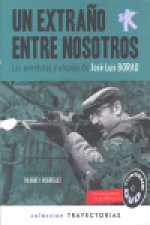 UN EXTRAÑO ENTRE NOSOTROS