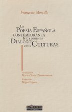 La poes­a española contemporánea le­da como un diálogo entre culturas