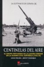 LUFWAFFE EN ESPAÑA 1, CENTINELAS DEL AIRE, LA
