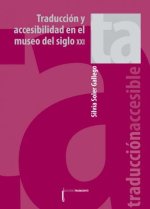 TRADUCCION Y ACCESIBILIDAD EN EL MUSEO DEL SIGLO XXI