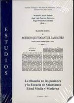 LA FILOSOFIA DE LAS PASIONES Y LA ESCUELA DE SALAMANCA: EDAD MEDIA Y MODERNA