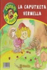 La caputxeta vermella, la caputxota vermella