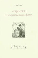 ALEJANDRA Y OTROS TEMAS BECQUERIANOS