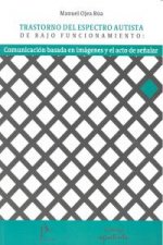 TRASTORNOS DEL ESPECTRO AUTISTA DE BAJO FUNCIONAMIENTO