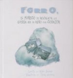Ferro, el muñeco de hojalata que quer­a ser niño