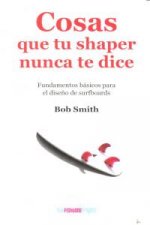 COSAS QUE TU SHAPER NUNCA TE DICE
