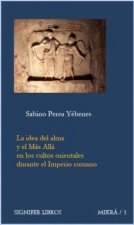 La idea del alma y el más allá en los cultos orientales durante el Imperio Romano