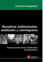 NARRATIVAS AUDIOVISUALES MEDIACION Y CONVERGENCIA