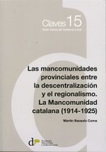 LAS MANCOMUNIDADES PROVINCIALES ENTRE LA DESCENTRALIZACION Y