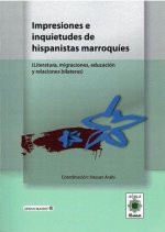 IMPRESIONES E INQUIETUDES DE LOS HISPANISTAS MARROQUIES