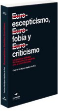 Euroescepticismo, eurofobia y eurocriticismo