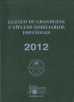 ELENCO DE GRANDEZAS Y TITULOS NOBILIARIOS ESPAÑOLES 2012