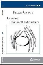 REMOR D'UN MOLT ANTIC SILENCI, LA